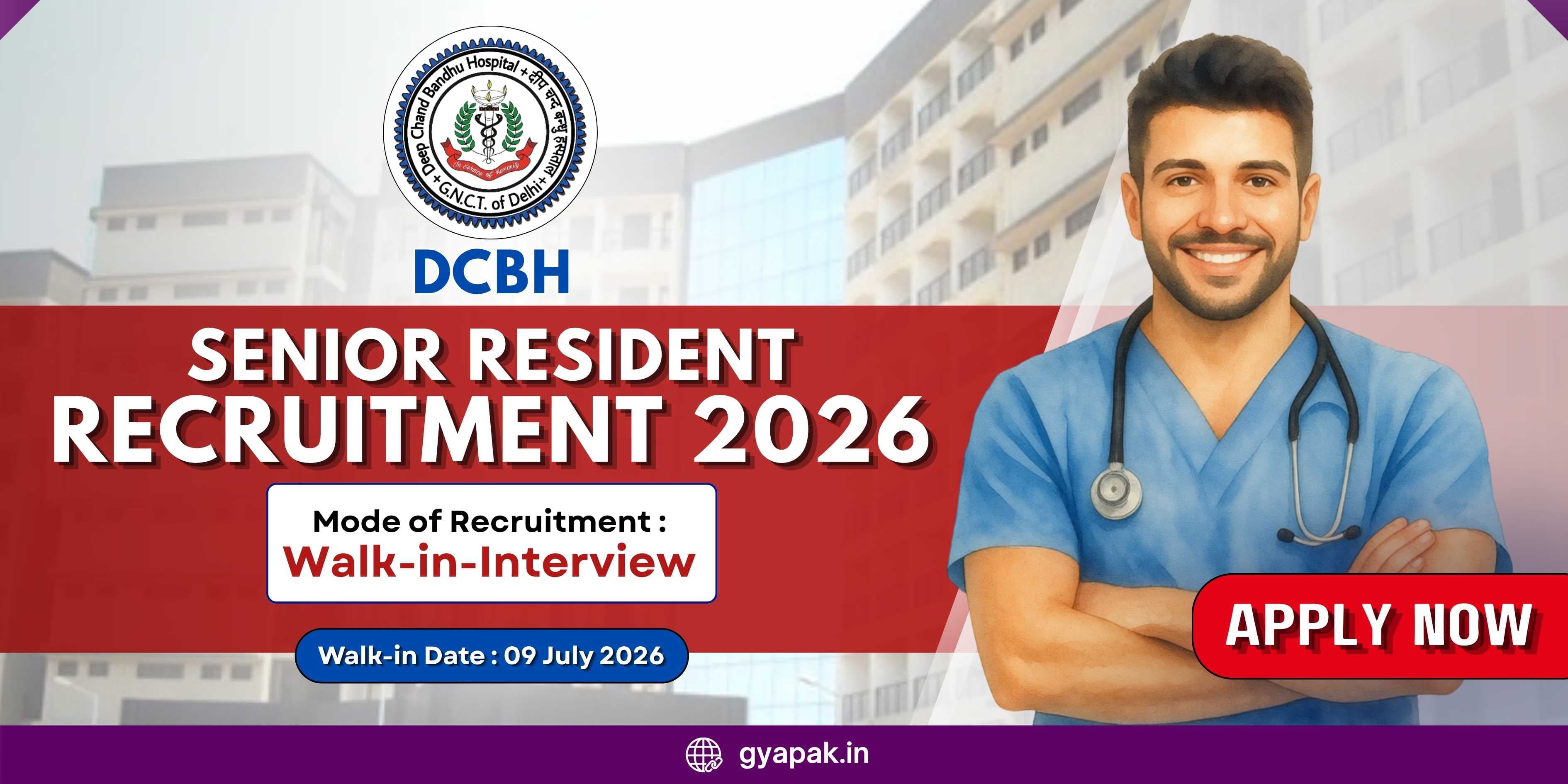 Deep Chand Bandhu Hospital Senior Resident Recruitment 2026