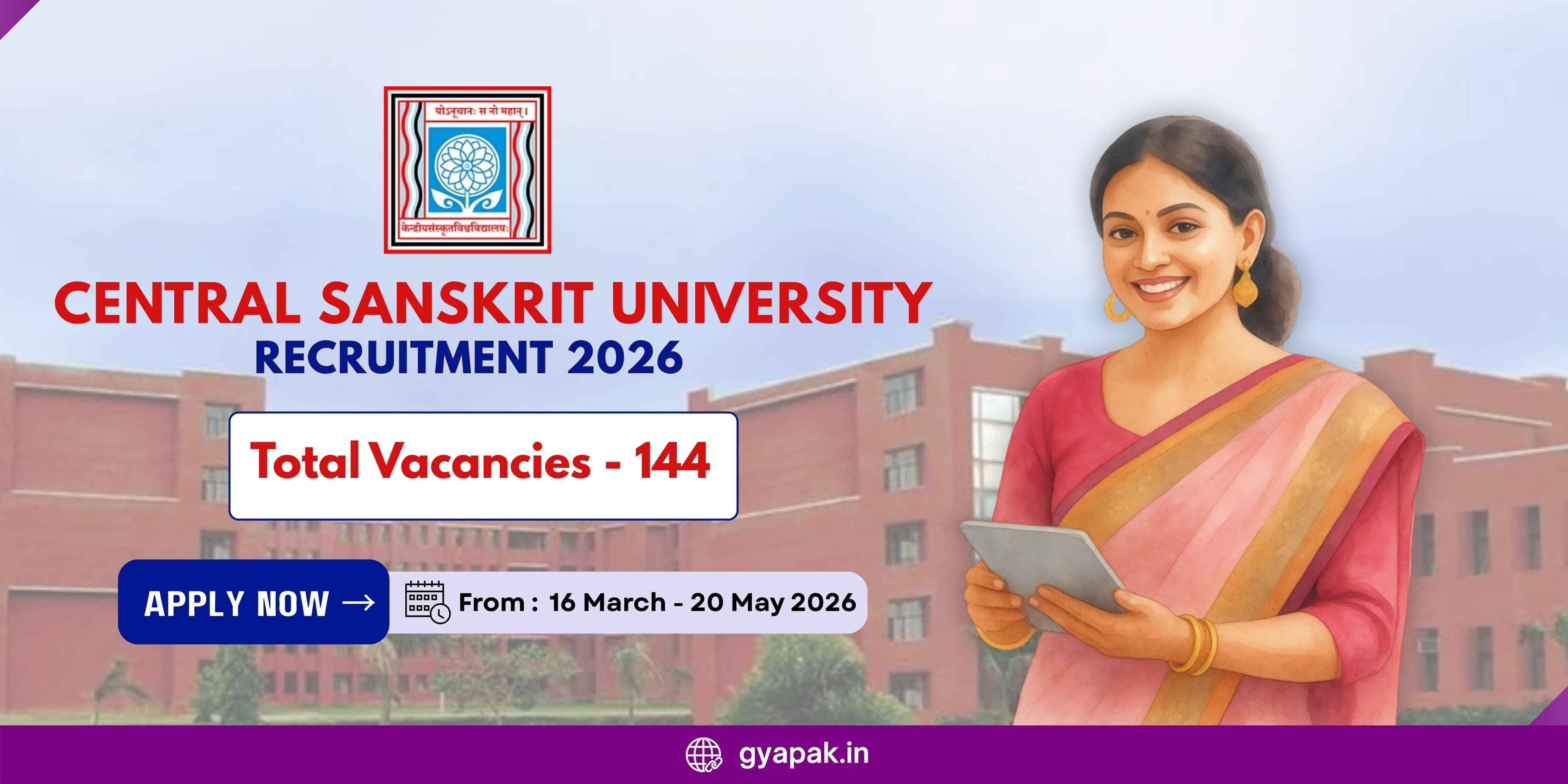 Central Sanskrit University Recruitment 2026 | 144 Vacancies