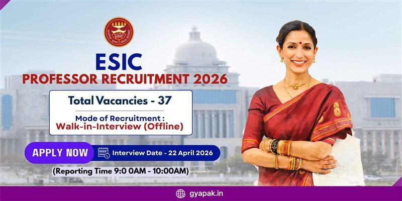 ESIC Processor Recruitment 2026 | 37 Vacancies