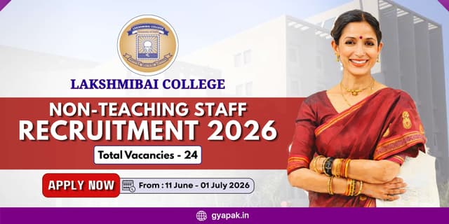 Lakshmibai College Non-Teaching Staff Recruitment 2026 | 24 Posts banner