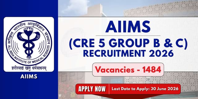 AIIMS CRE 5 Group B & C Recruitment 2026 | 1484 Posts banner