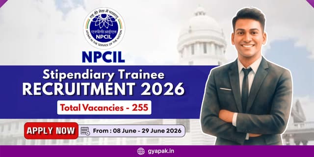 NPCIL Stipendiary Trainee Recruitment 2026 | 255 Vacancies banner