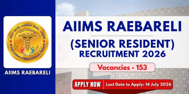 AIIMS Raebareli Senior Resident Recruitment 2026 | 153 Posts banner