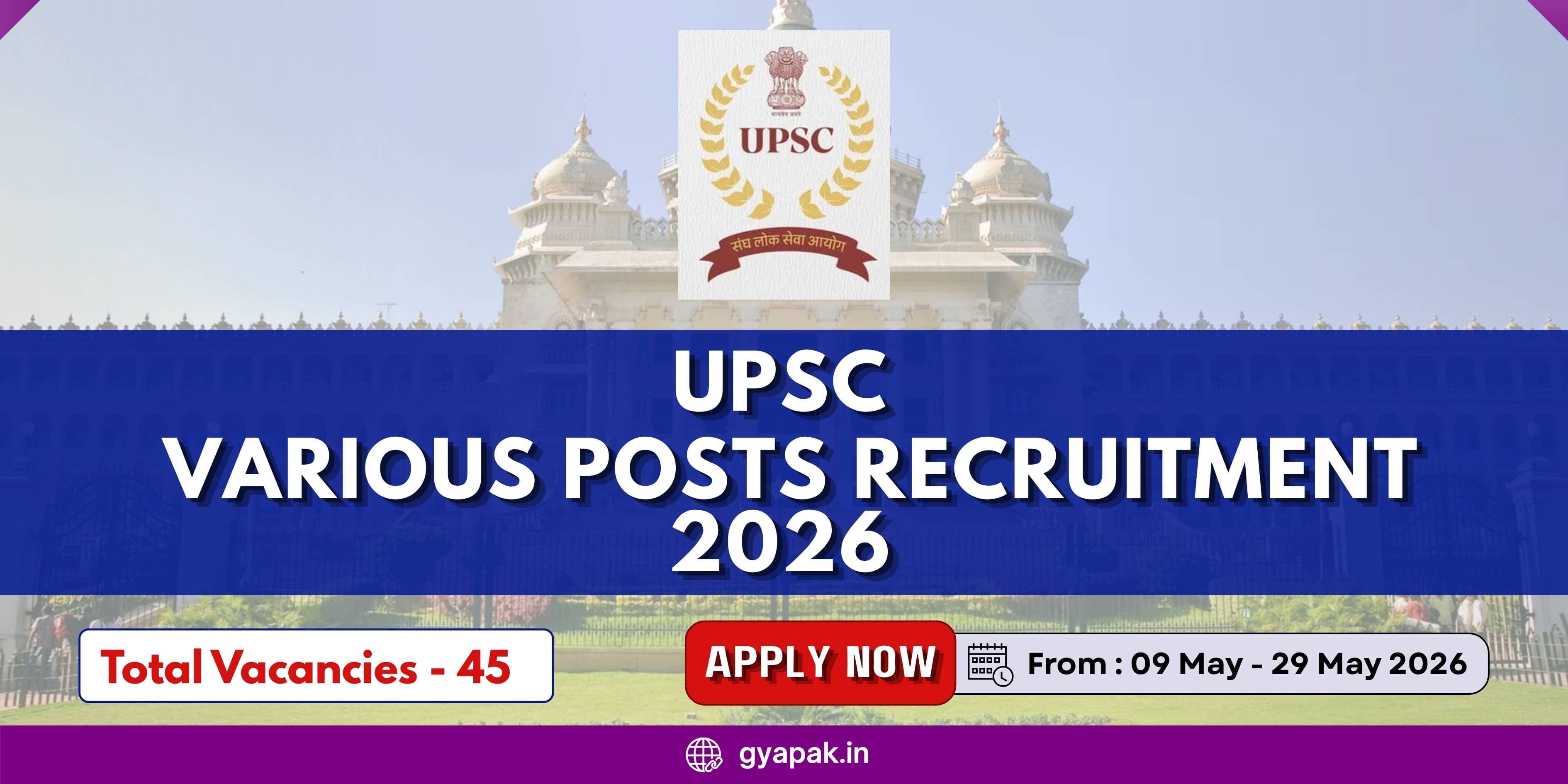 UPSC Various Posts Recruitment 2026 | 45 Vacancies
