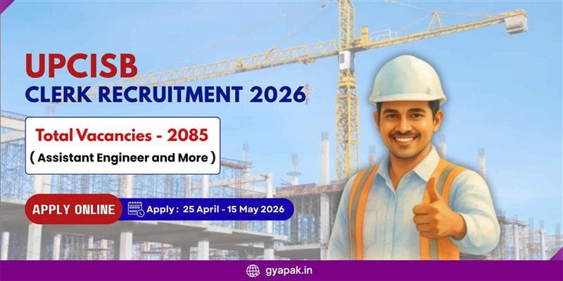 UPCISB Clerk Recruitment 2026 | Assistant Engineer and More | 2085 Vacancies