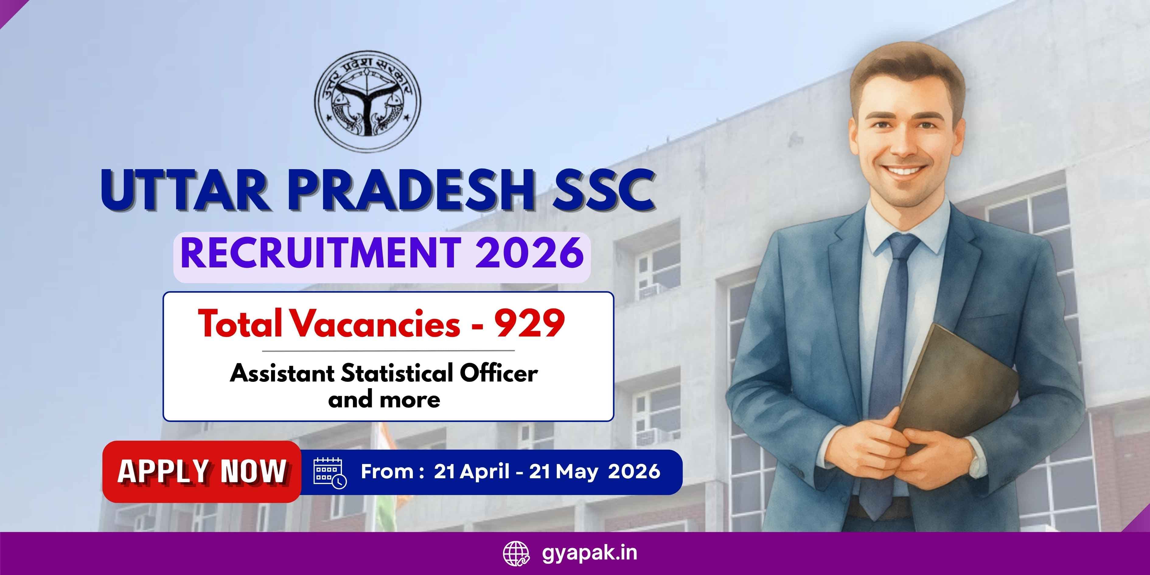 Uttar Pradesh SSC Recruitment – Assistant Statistical Officer and more | Vacancies - 929