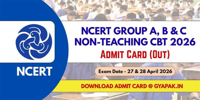 NCERT Admit Card 2026 (Out) Download Admit Card for Group A, B & C CBT banner