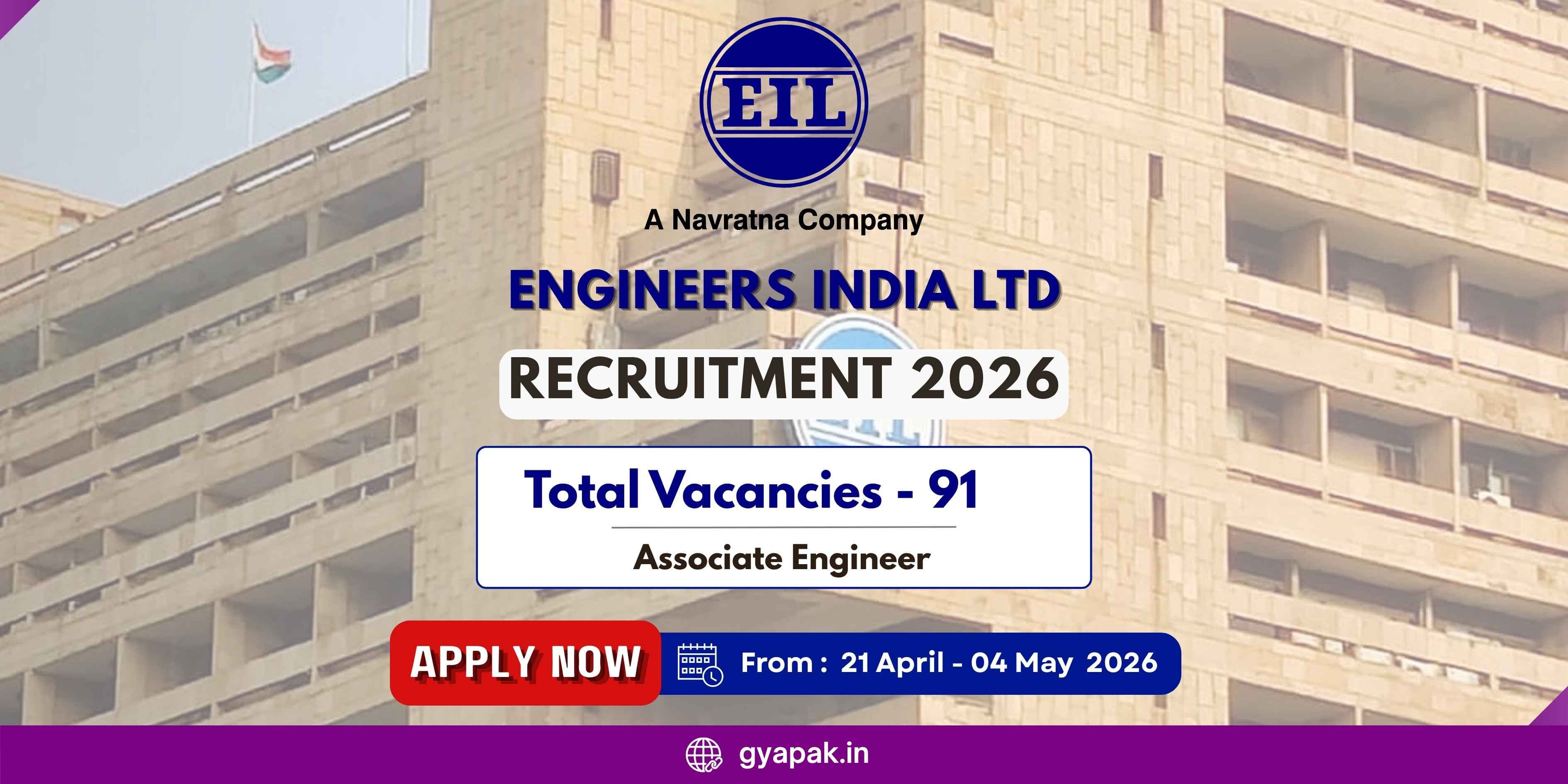 EIL Associate Engineer Recruitment 2026 | 91 Vacancies