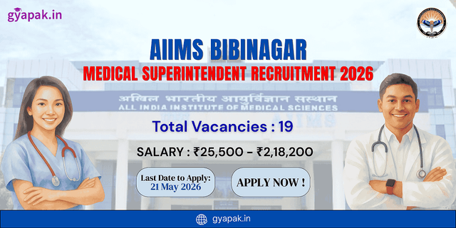 AIIMS Bibinagar Medical Superintendent Recruitment 2026 | 19 Vacancies banner