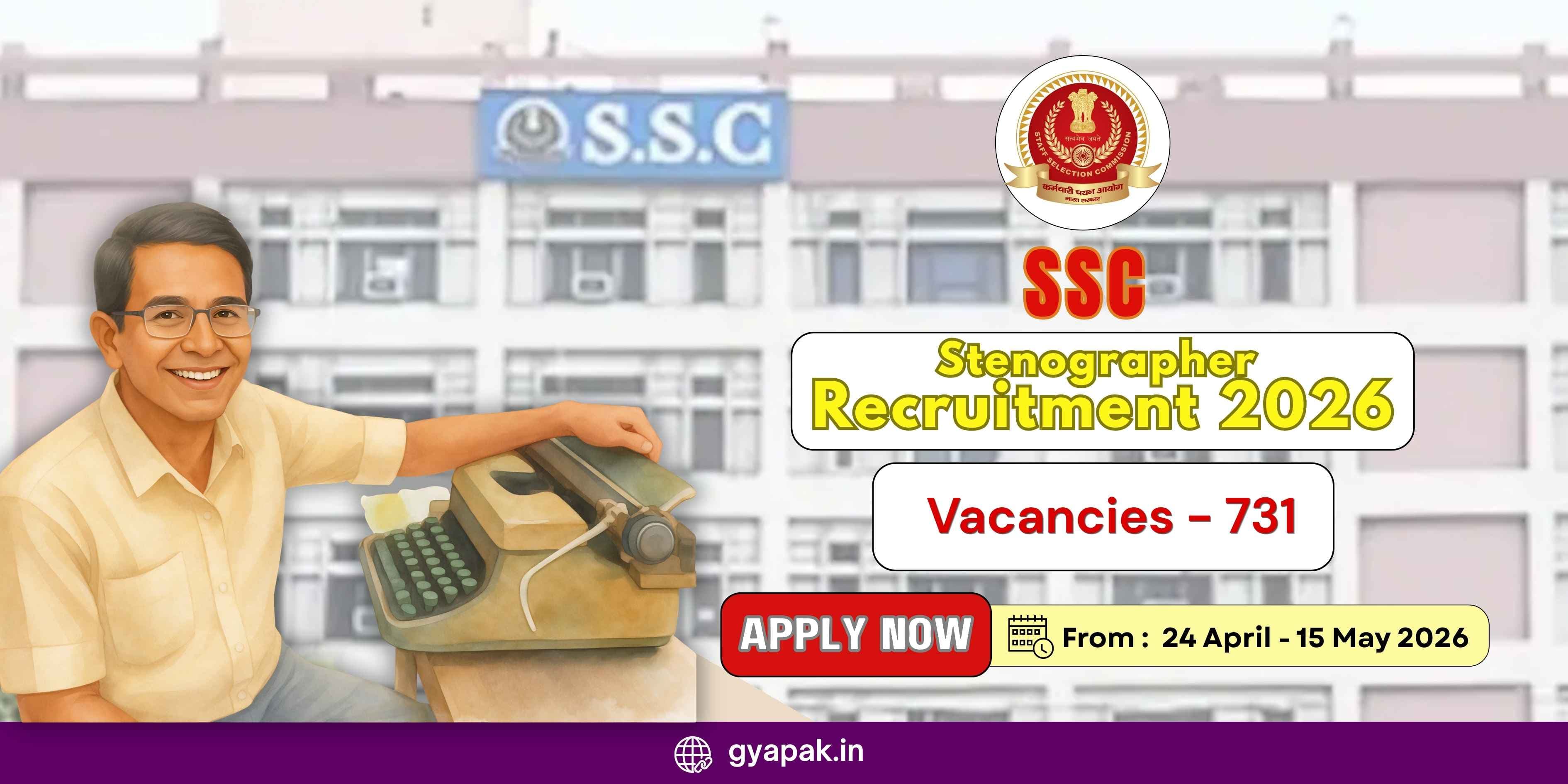 SSC Stenographer Recruitment 2026 | 731 Vacancies