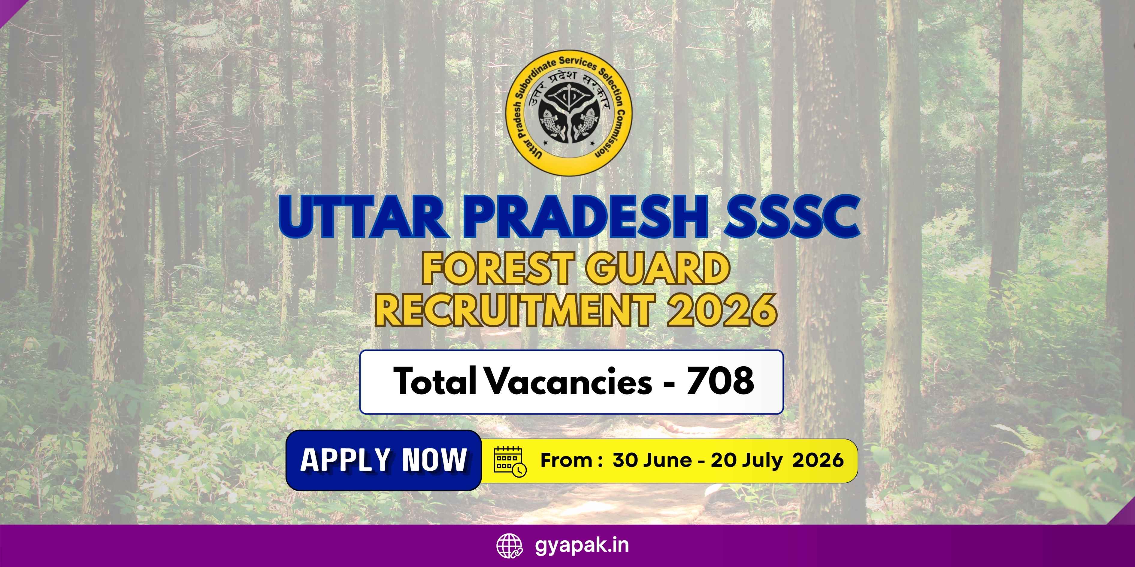 UPSSSC Forest Guard Recruitment 2026 | 708 Vacancies