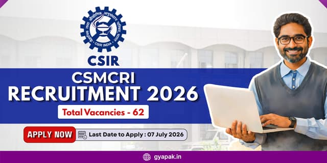 CSIR CSMCRI Recruitment 2026 | 62 Vacancies banner