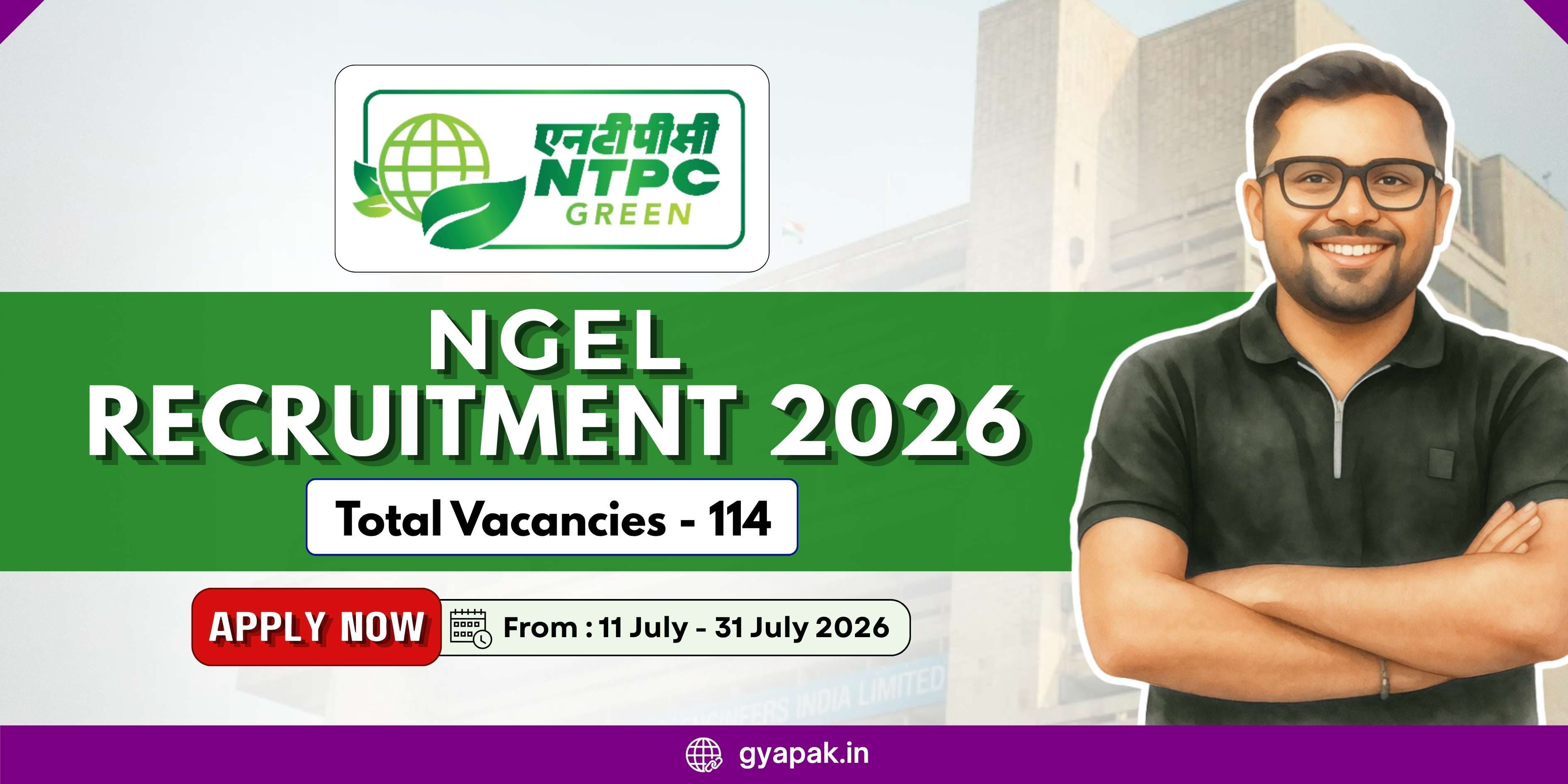 NGEL Recruitment 2026 | 114 Vacancies
