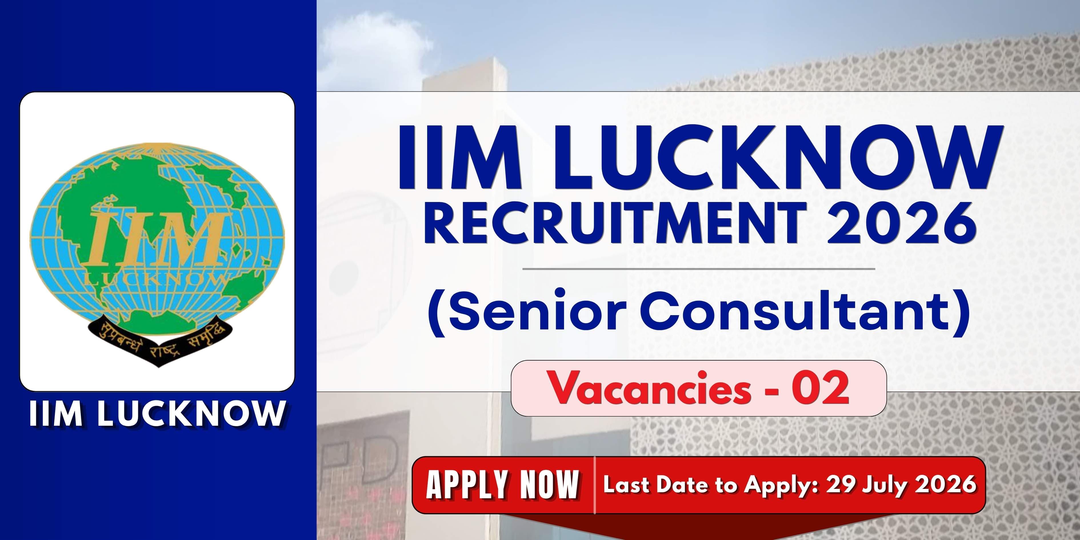 IIM Lucknow Senior Consultant Recruitment 2026 | 2 Vacancies