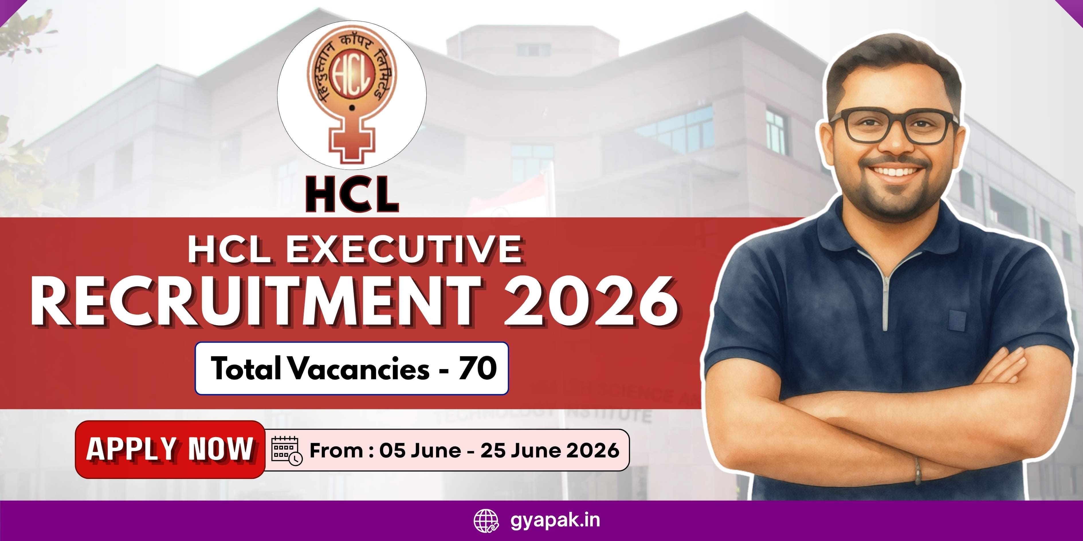 HCL Executive Recruitment 2026 | 70 Vacancies