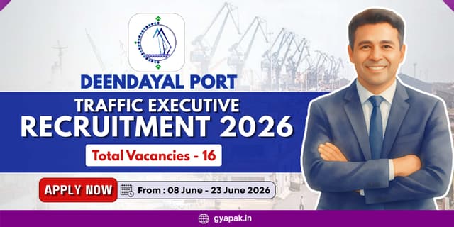 Deendayal Port Traffic Executive Recruitment 2026 | 16 Vacancies banner