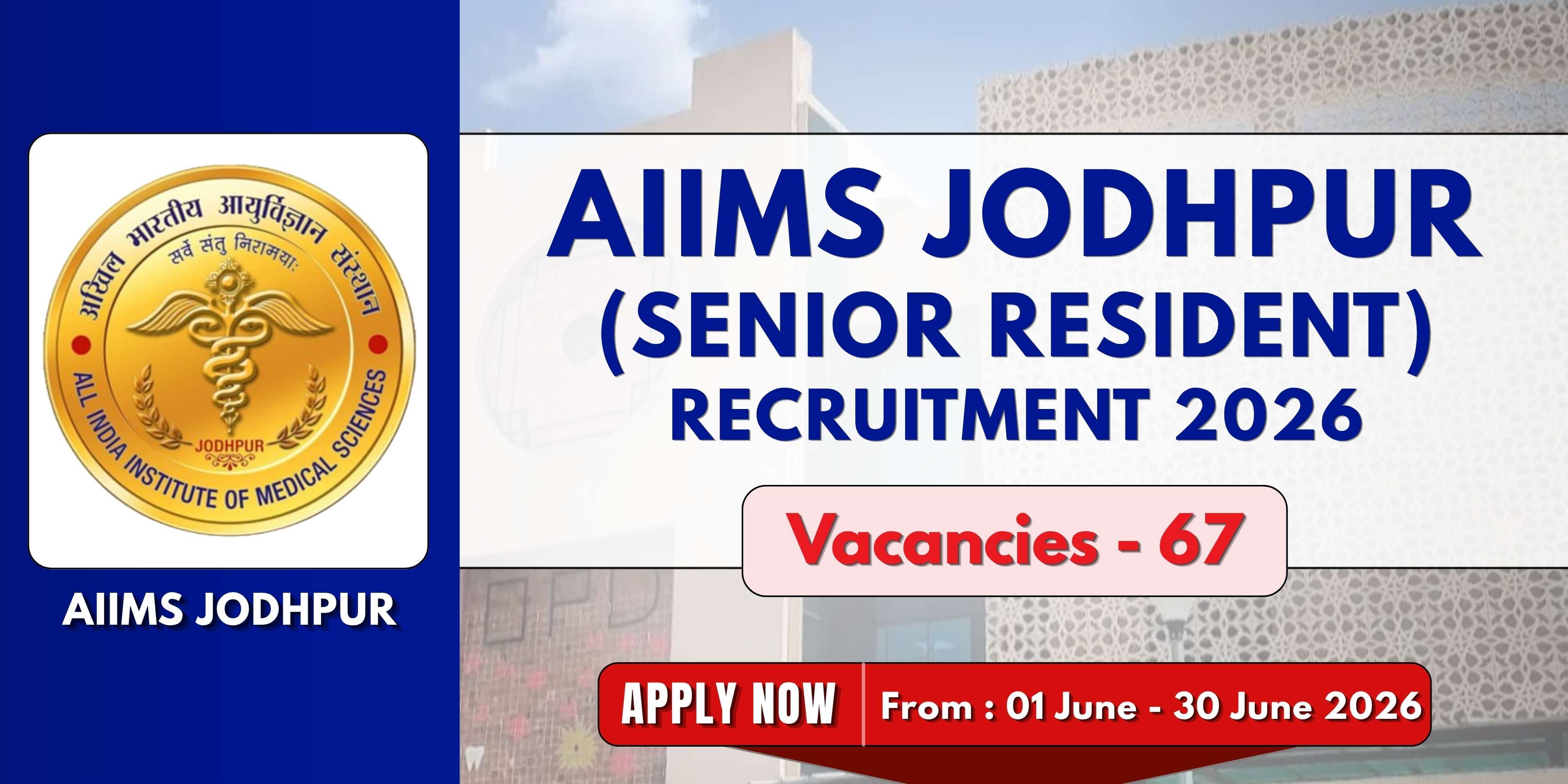 AIIMS Jodhpur Senior Resident Recruitment 2026 | 67 Vacancies