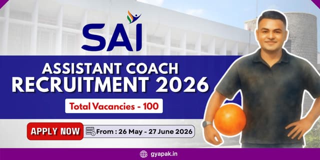 SAI Assistant Coach Recruitment 2026 | 100 Vacancies banner