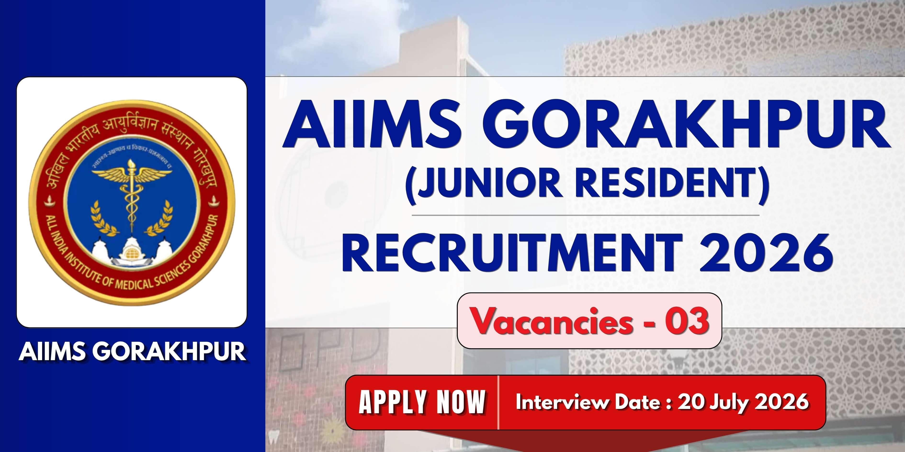 AIIMS Gorakhpur Junior Resident Walk In Recruitment 2026 | 3 Posts