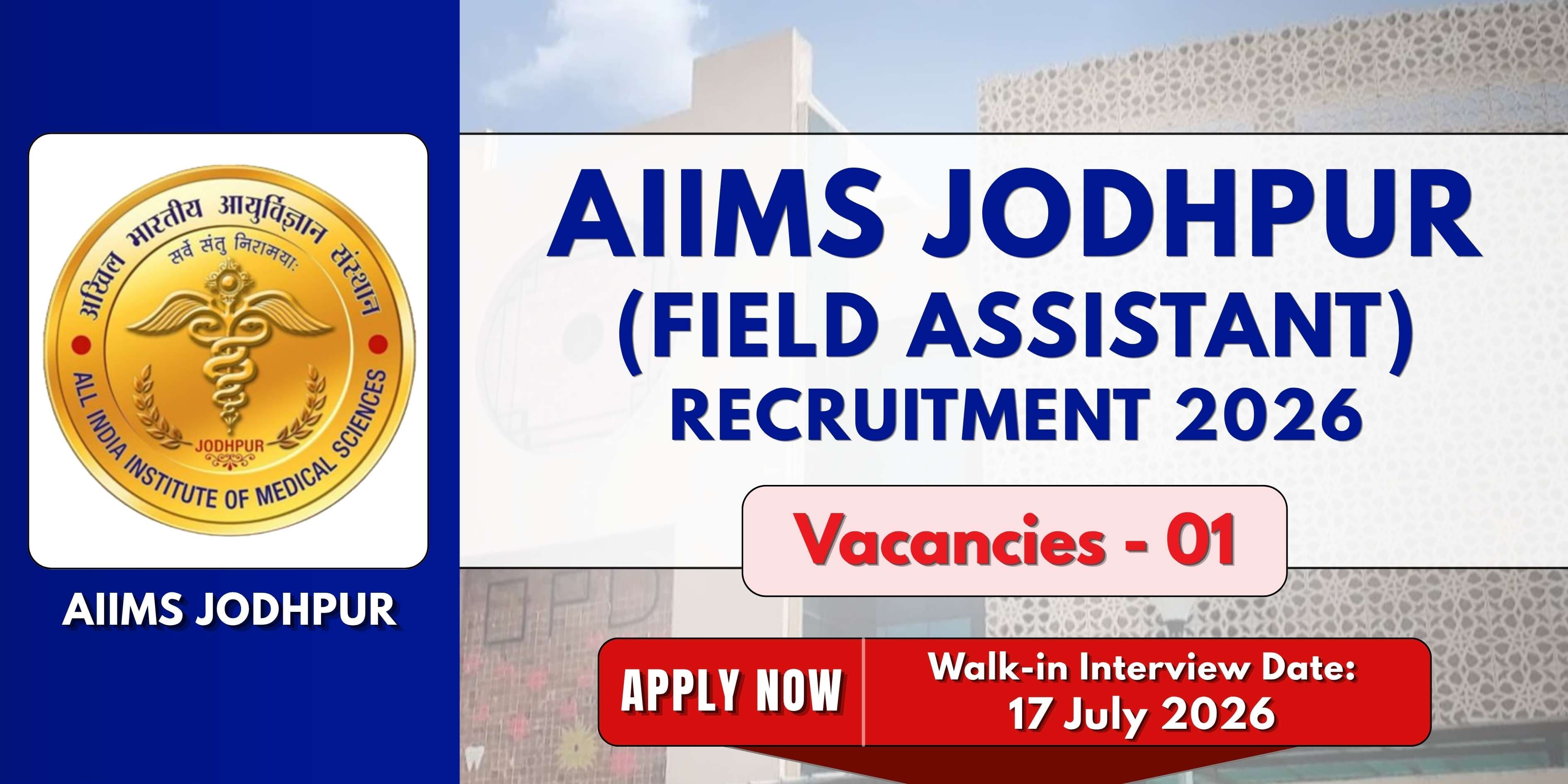 AIIMS Jodhpur Field Assistant Recruitment 2026 | 1 Vacancy
