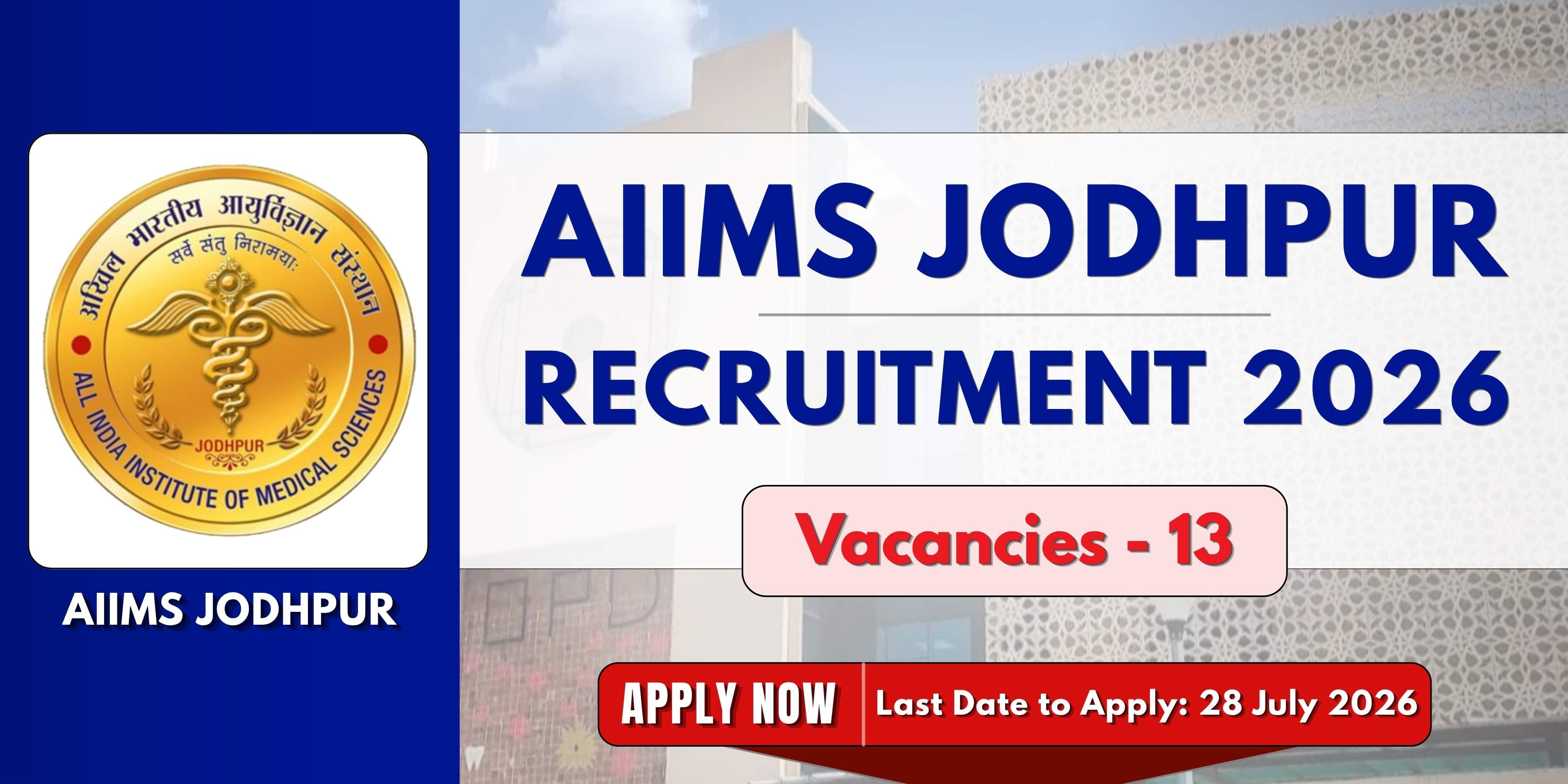 AIIMS Jodhpur Recruitment 2026 | 13 Vacancies